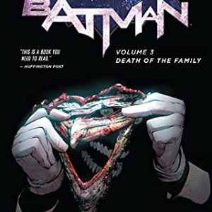 Batman Vol. 3 Death Of The Family (The New 52)