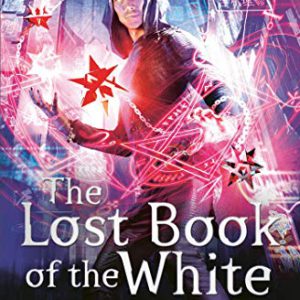 The Lost Book of the White (The Eldest Curses) (Kapak Deği