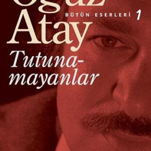 Tutunamayanlar: Bütün Eserleri - 1 (Kapak değişebilir)