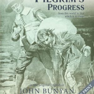 The Pilgrim's Progress from this world to that which is to