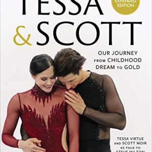 Tessa & Scott: Our Journey from Childhood Dream to Gold